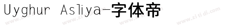 Uyghur Asliya字体转换